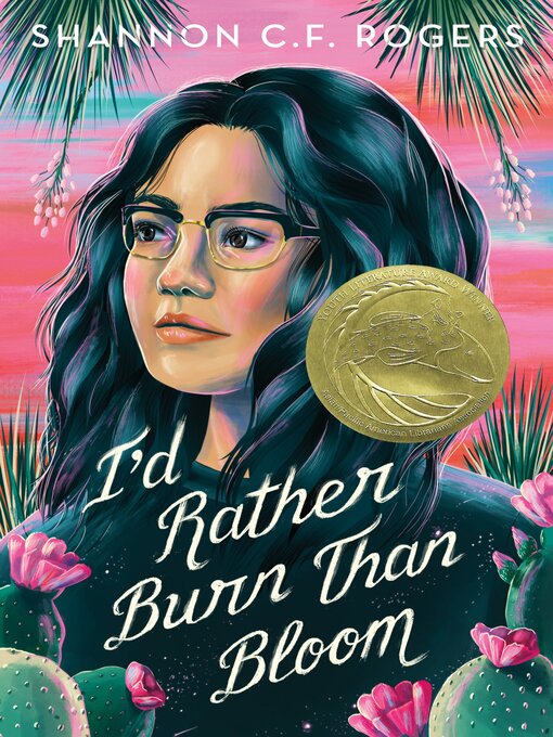Title details for I'd Rather Burn Than Bloom by Shannon C. F. Rogers - Available
